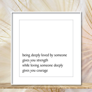 BEING DEEPLY LOVED BY SOMEONE