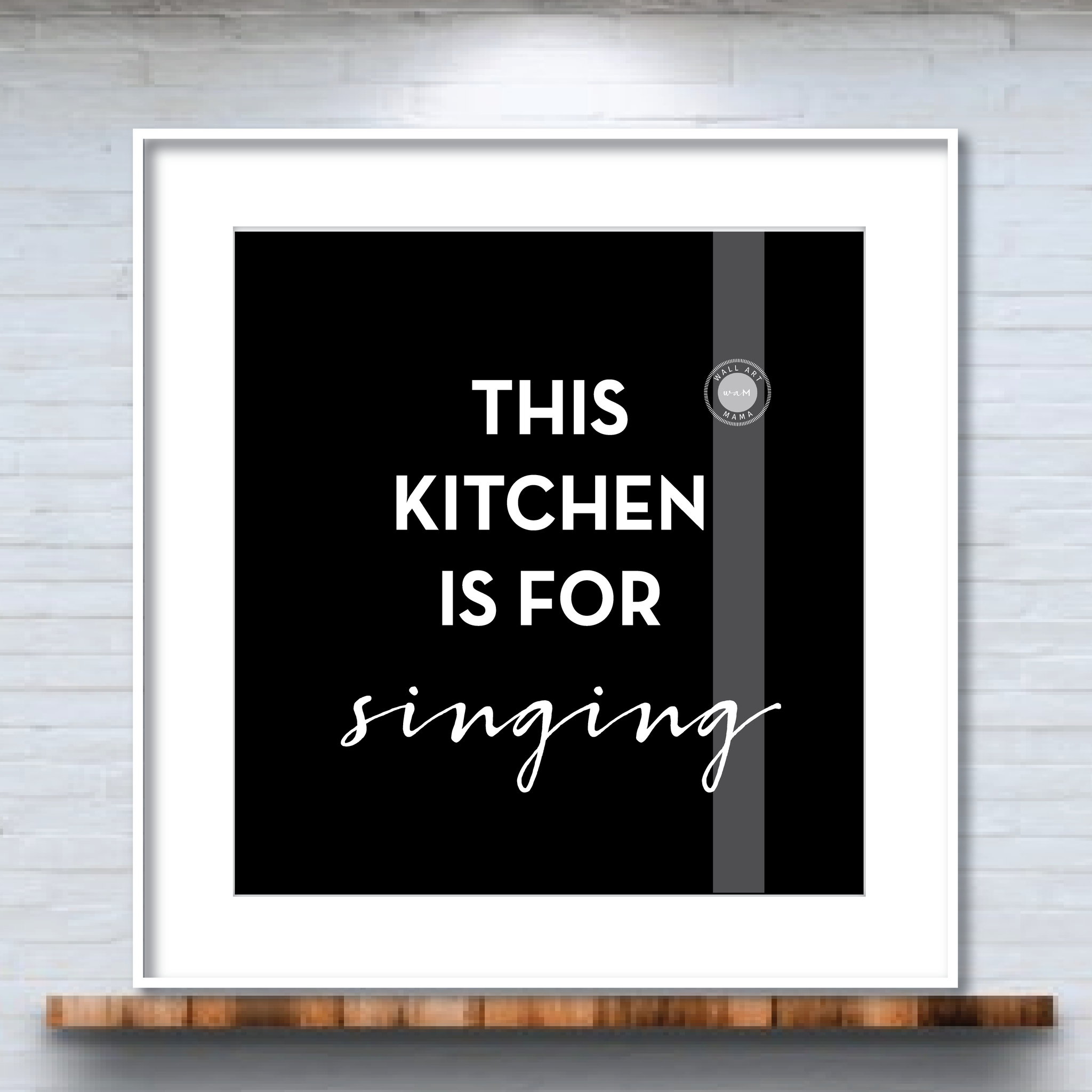 THIS KITCHEN IS FOR SINGING